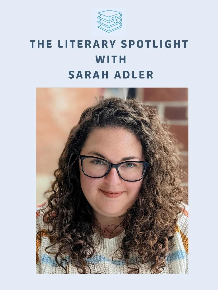 The Literary Spotlight with Sarah Adler