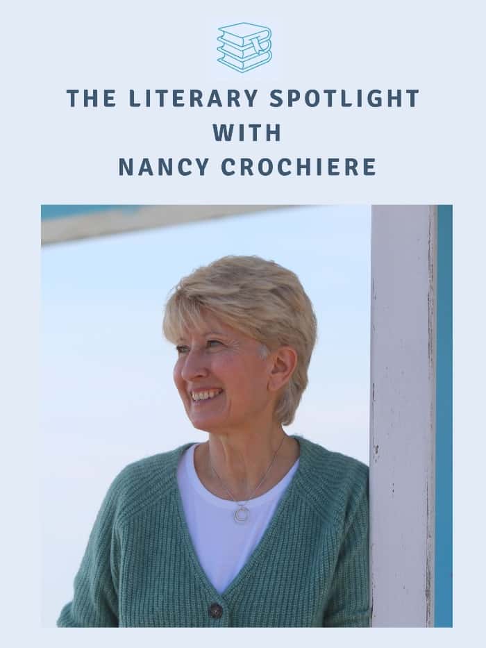 The Literary Spotlight with Nancy Crochiere