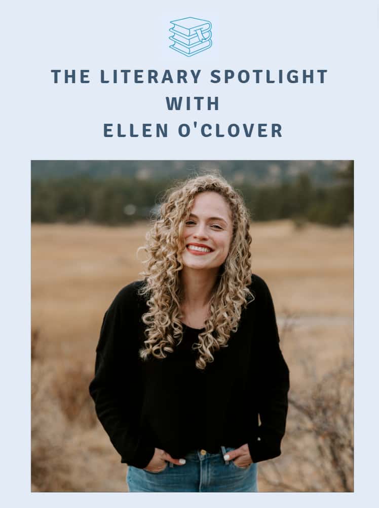 The Literary Spotlight with Ellen O’Clover