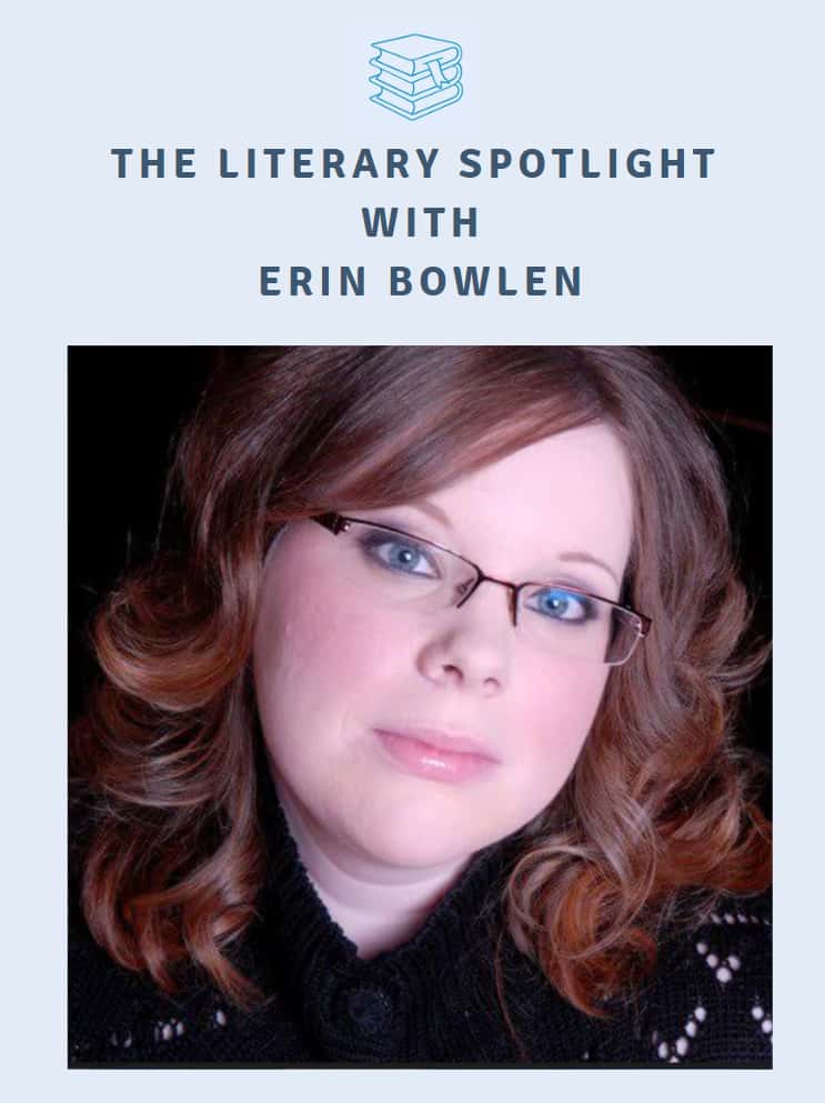 The Literary Spotlight with Erin Bowlen