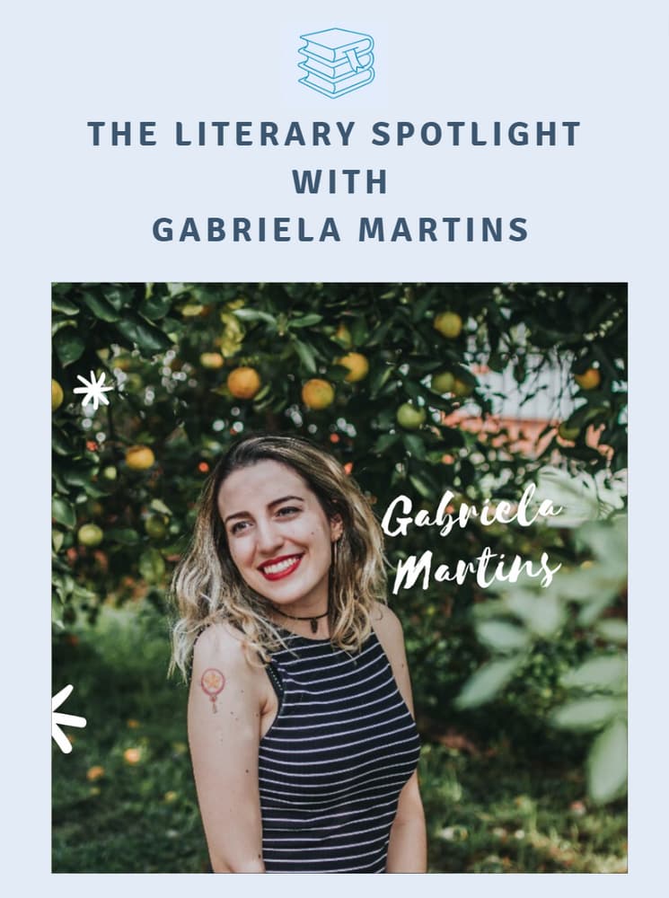 The Literary Spotlight with Gabriela Martins