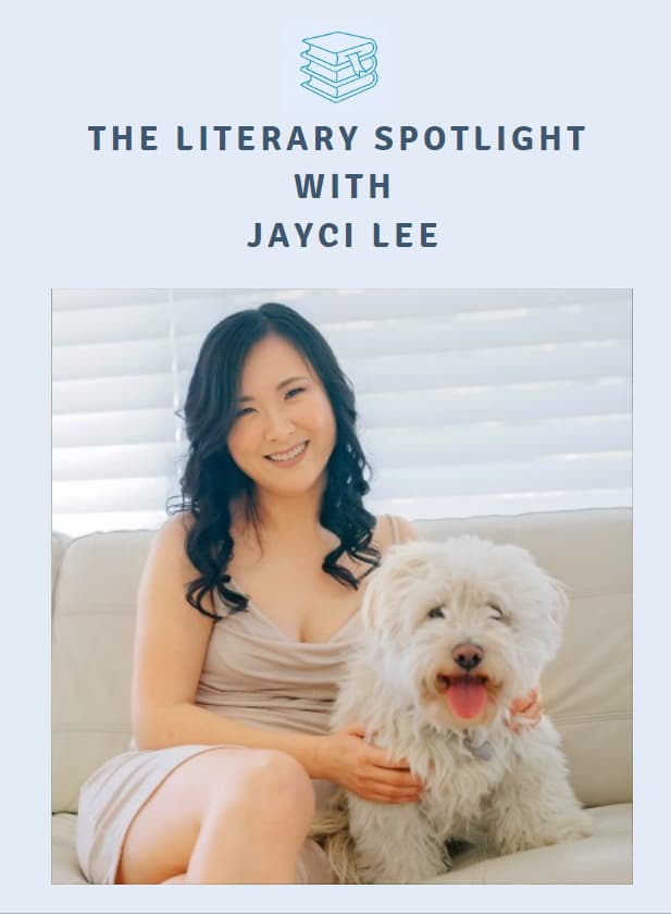 The Literary Spotlight with Jayci Lee