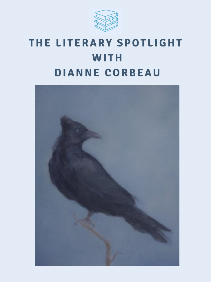 The Literary Spotlight with Dianne Corbeau