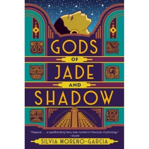 "Gods of Jade and Shadow" by Silvia Moreno-Garcia
