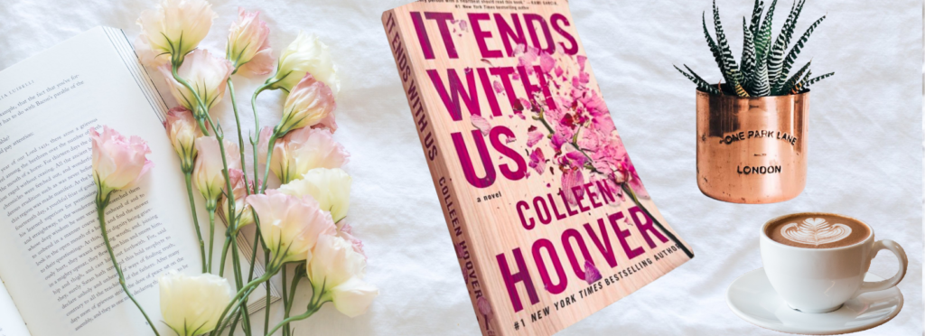 Book Review: “It Ends With Us” – Colleen Hoover