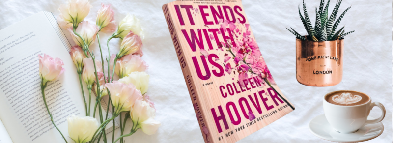 Book Review: "It Ends With Us" - Colleen Hoover