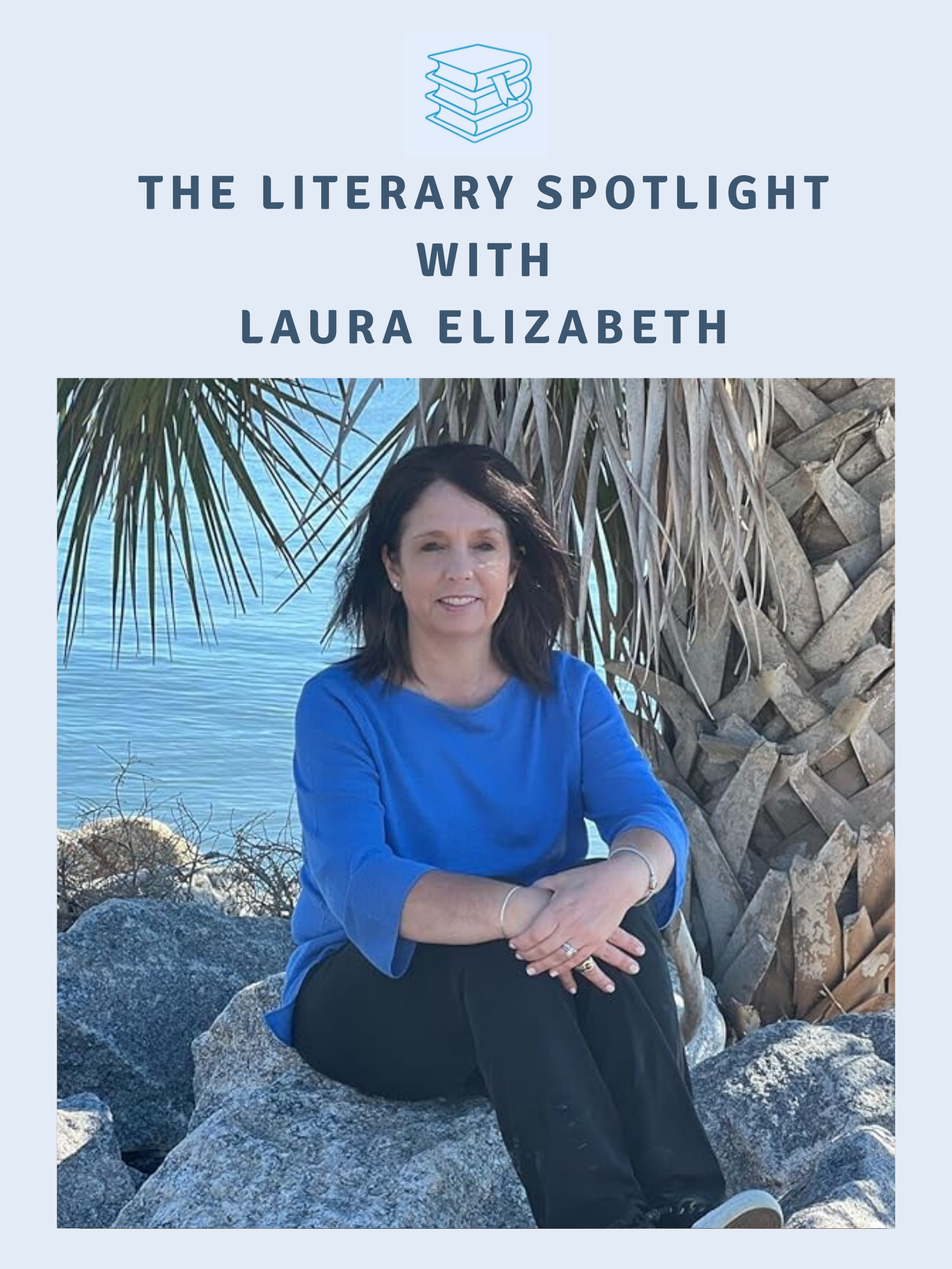 Author Interview: The Literary Spotlight with Author Laura Elizabeth