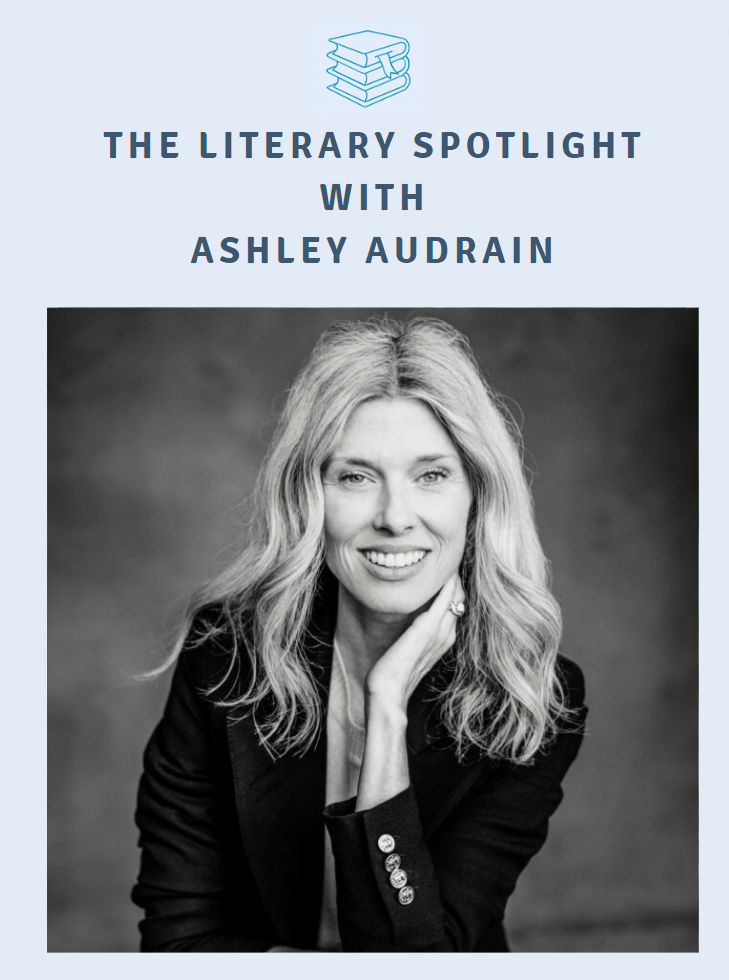 Author Interview: The Literary Spotlight with Author Ashley Audrain