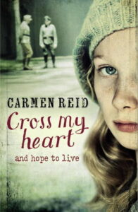 BOOK REVIEW: CROSS MY HEART, AND HOPE TO LIVE – CARMEN REID