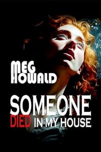 Book Review: Someone Died In My House – Meg Howald