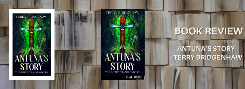 Antuna's Story - Terry Bridgenhaw