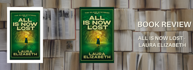 All Is Now Lost - Laura Elizabeth