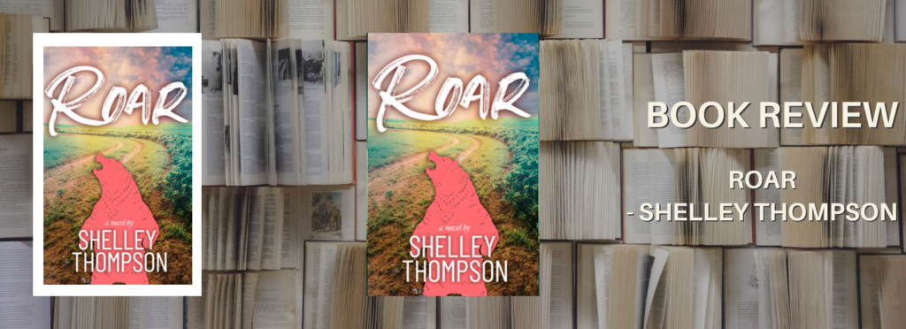 Book Review: Roar – Shelley Thompson
