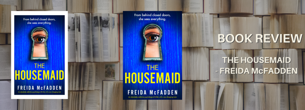 BOOK REVIEW: THE HOUSEMAID – FREIDA McFADDEN