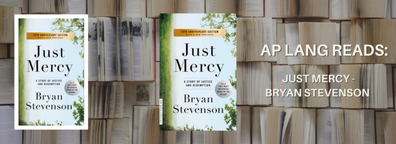 AP Lang Reads: Just Mercy - Bryan Stevenson