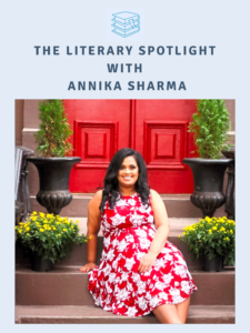 Author Interview: The Literary Spotlight with Author Annika Sharma